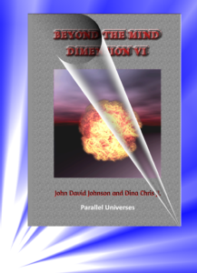"Beyond the Mind Dimension VI" by John DG Johnson and Dina Chris JL